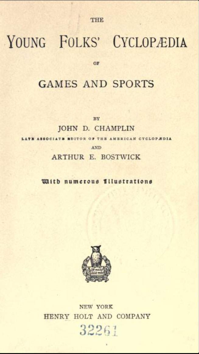 The Young Folk's Cyclopaedia of Games and Sports by John Denison Champlin - 1890 opening book