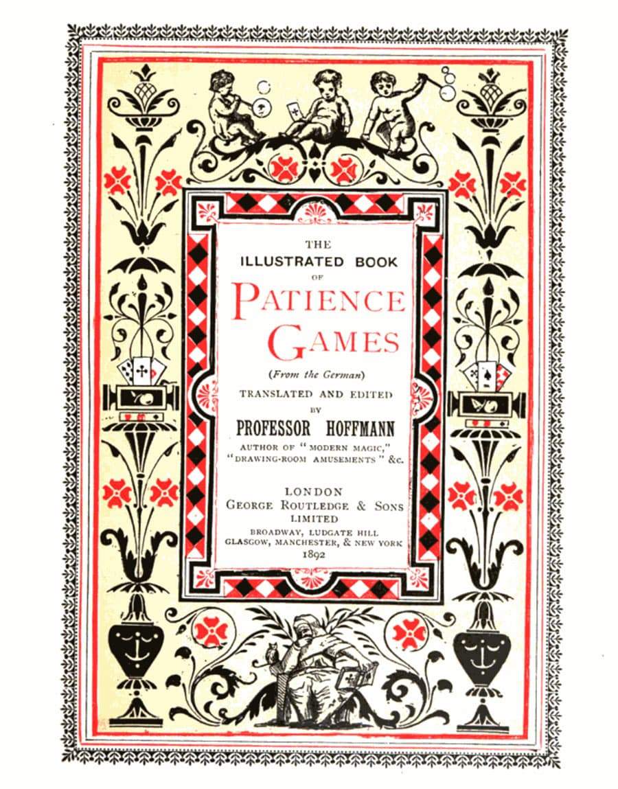 Illustrated Book of Patience Games by Professor Hoffmann - 1892 - openings page