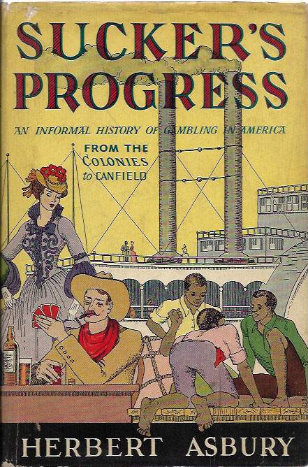 Sucker's Progress by Herbert Asbury - 1938 book cover