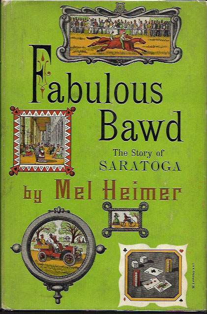 1952 Fabulous Bawd story of saratoga mel heimer